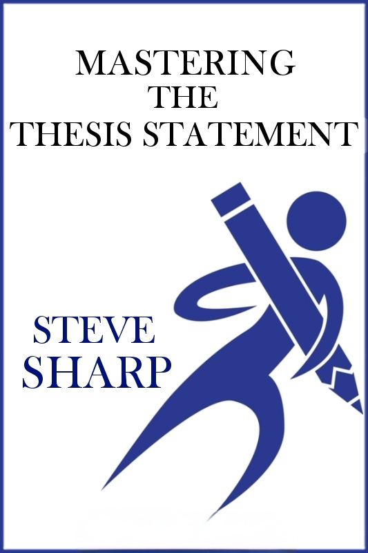 Mastering the Thesis Statement